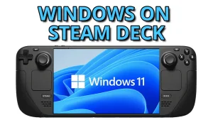 Valve Steam Deck LCD - Windows 11 Setup Guide Untitled 2.1.2