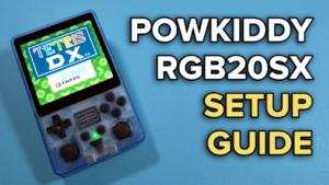 Powkiddy RGB20SX Setup Guide