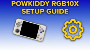 powkiddy rgb10x setup guide