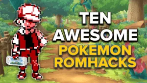 Ten More Awesome Pokemon ROM hacks!