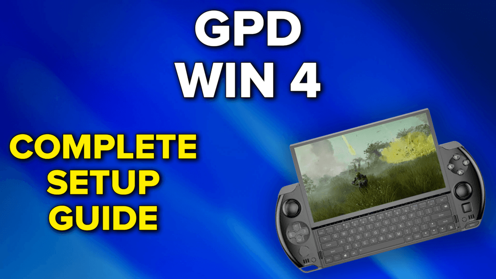 GPD Win 4 Setup Guide