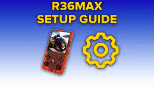 r36max setup guide 1