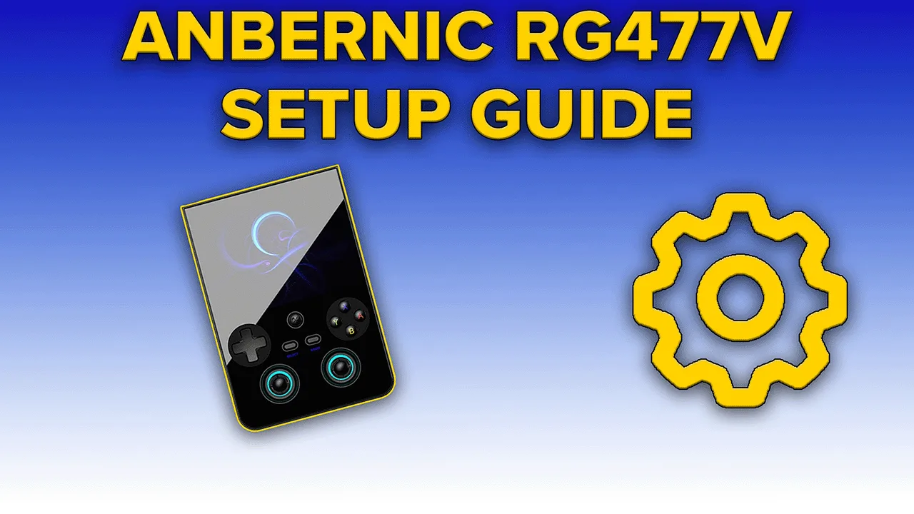 anbernic rg477v setup guide